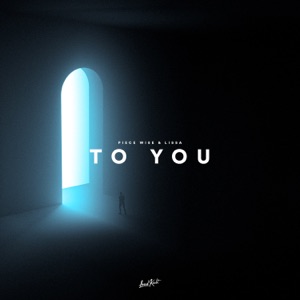 Piece Wise, LissA — To You