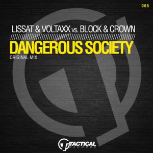 LISSAT/VOLTAXX — Dangerous Society