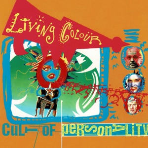 Living Colour — Cult of Personality