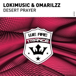 LOKIMusic & Omarilzz — Desert Prayer (Original Mix)