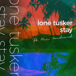 Lone Tusker & Ben Woodward — Fuck I'm Lonely