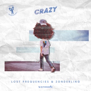 LOST FREQUENCIES & ZONDERLING — CRAZY