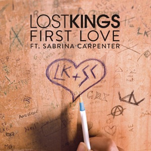 LOST KINGS;SABRINA CARPENTER — First Love