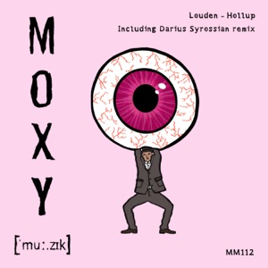 LOUDEN — Hollup (Darius Syrossian rmx)