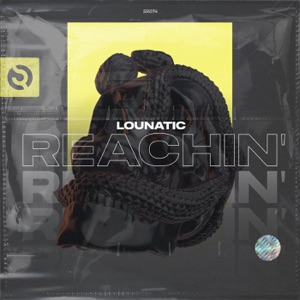 Lounatic — Reachin'