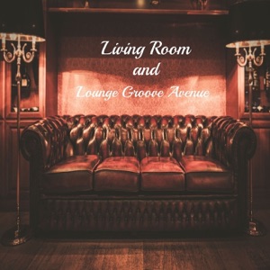 Lounge Groove Avenue — Silk And Smooth