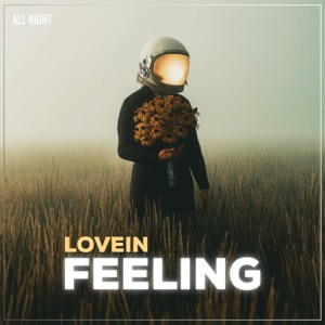 LOVEIN — Feeling