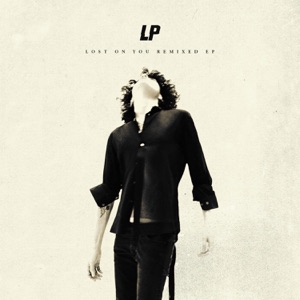 LP — Lost On You (Swanky Tunes & Going Deeper Extended Remix)