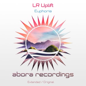 LR Uplift — Euphoria (Extended Mix)