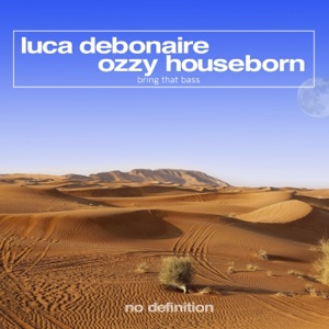LUCA DEBONAIRE — Bring That Bass