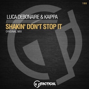 LUCA DEBONAIRE/KAIPPA — Shakin' Don't Stop It