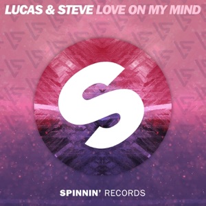 Lucas & Steve — Love On My Mind - 0:00