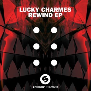 Lucky Charmes — Rewind (Original Mix) - 0:00