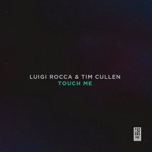 LUIGI ROCCA/TIM CULLEN — Touch Me