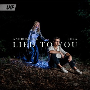 Andromedik, Luka — Lied To You