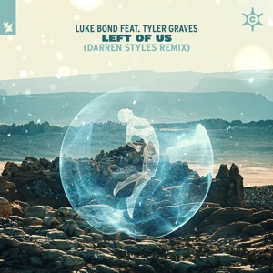 Luke Bond Tyler Graves — Left Of Us (Mixed)