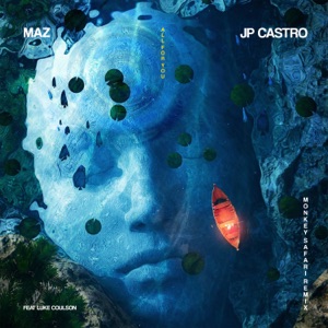 Maz (BR), Luke Coulson, JP Castro — All For You feat. Luke Coulson (Monkey Safari Remix)
