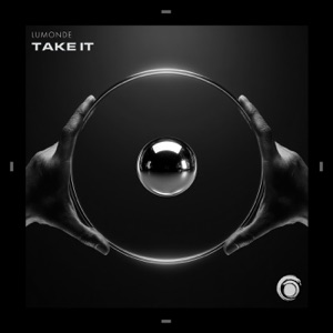 Lumonde — Take It (Extended Mix)