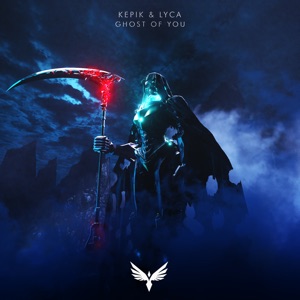 KEPIK, LYCA — Ghost Of You