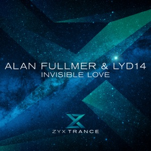 Lyd14 and Alan Fullmer — Invisible Love (Extended Mix)