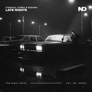 ItsArius,Lynnic,Kezano — Late Nights