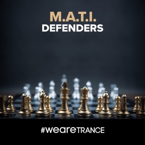 M.A.T.I. — Defenders (Extended Mix)