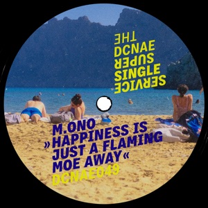 M.ONO — Happiness Is Just a Flaming Moe Away