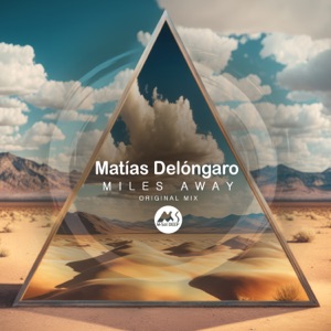 Matías Delóngaro,M-Sol DEEP — Miles Away
