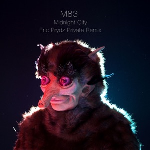 M83 — Midnight City (Eric Prydz Private rmx)