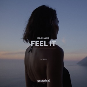 Ma-rk & Aiko — Feel It