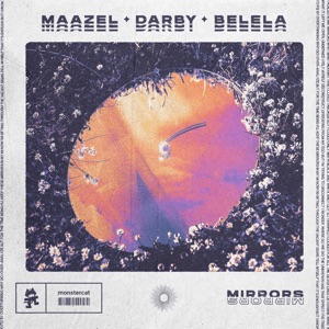 Maazel & Darby feat. BELELA — Mirrors