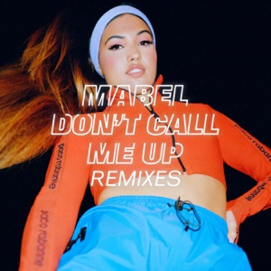 Mabel — Don't Call Me Up (Burak Yeter Remix) - 0:00