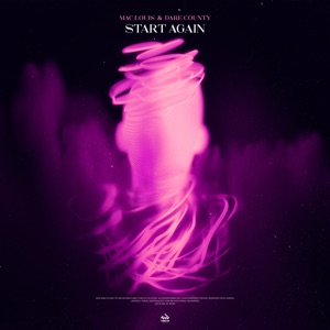 Mac Louis & Dare County — Start Again - 0:00