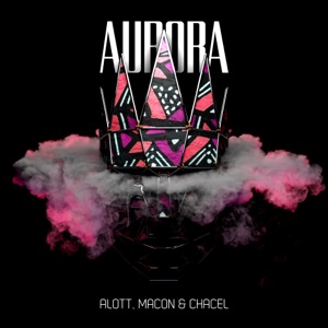 ALOTT, Macon, Chacel — Aurora