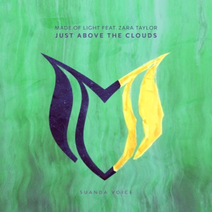 Made Of Light ft Zara Taylor — Just Above The Clouds (Extended Mix)