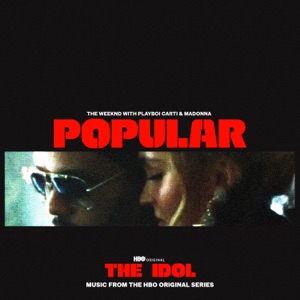Madonna & Playboi Carti & The Weeknd — Popular