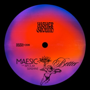 Bipolar Sunshine, Maesic — Better (Extended)