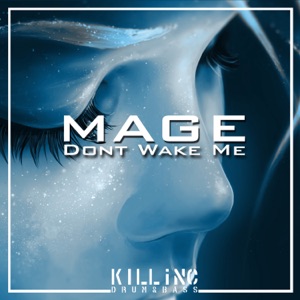 Mage — Dont Wake Me