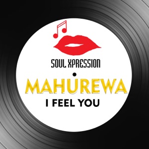 Mahurewa — I Feel You