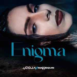 Dj Goja, Mannequin — Enigma