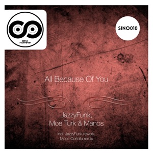 JazzyFunk, Manos, Moe Turk — All Beacause Of You