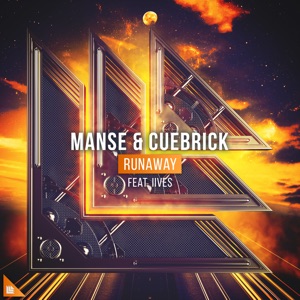 Manse & Cuebrick feat. IIVES — Runaway - 0:00