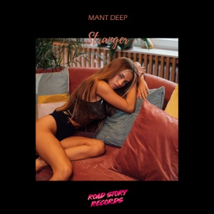 Mant Deep — Stranger