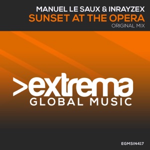 Manuel Le Saux & Inrayzex — Sunset At The Opera