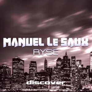 Manuel Le Saux — Ryse (Tau-Rine's Energy Remix)
