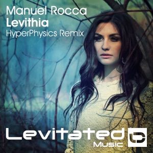 Manuel Rocca — Levithia (HyperPhysics remix)