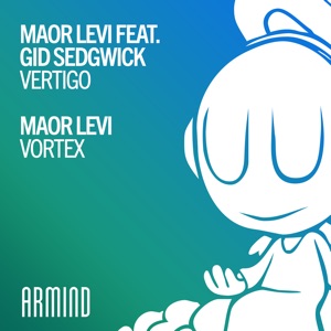 Maor Levi ft Gid Sedgwick — Vortex (Extended Mix)