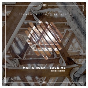 Mar G Rock — Save Me (Rimos Remix)