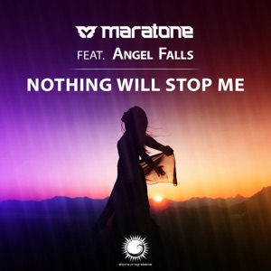 Maratone feat Angel Falls — Nothing Will Stop Me (dub mix)