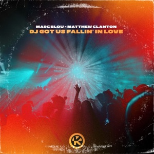 MARC BLOU/MATTHEW CLANTON — DJ Got Us Fallin' in Love